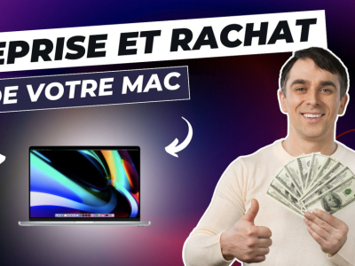 Reprise et rachat de votre Mac au meilleur prix